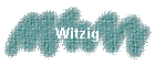 Witzig