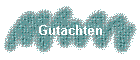 Gutachten